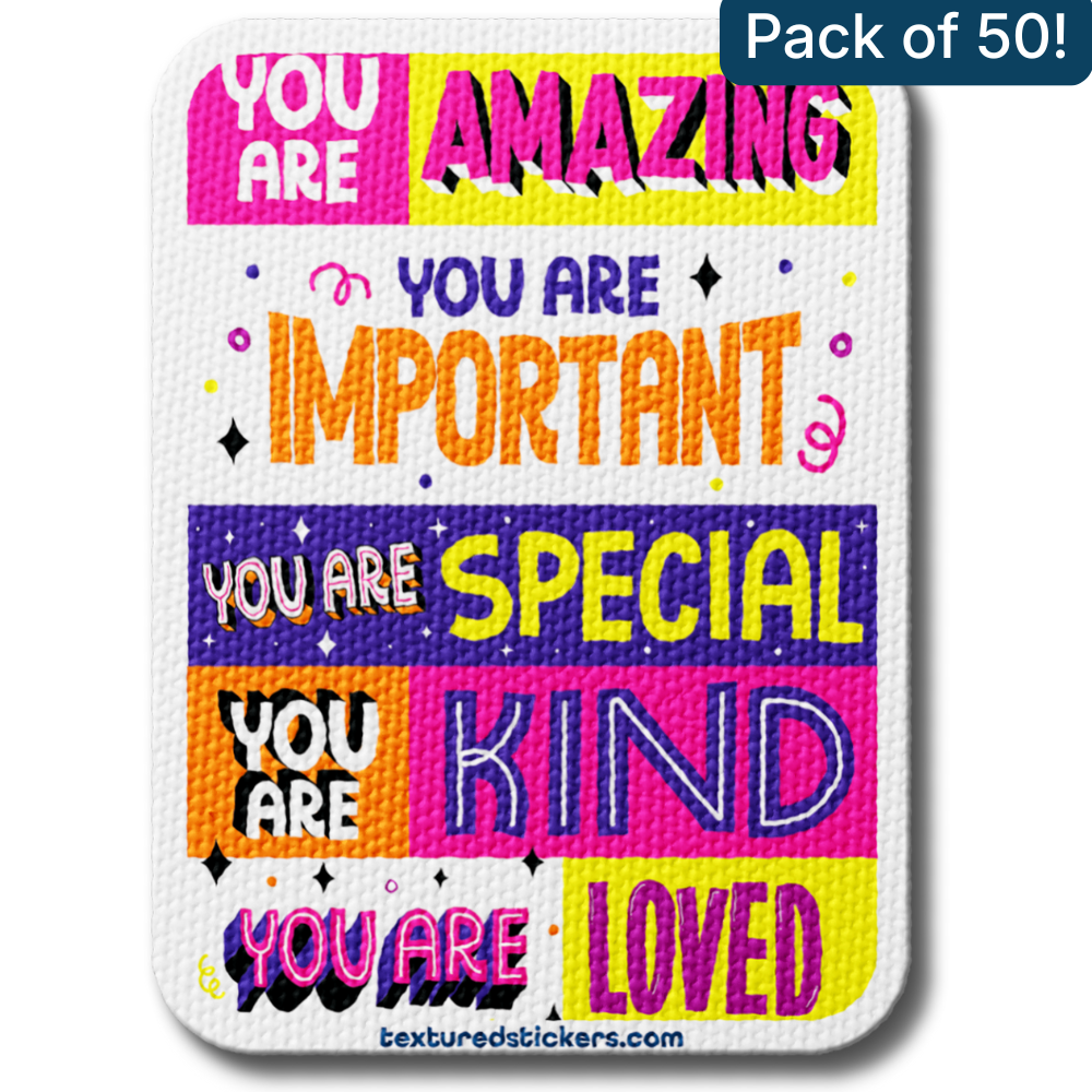 You Are Amazing, You Are Important – Textured Encouragement Sticker