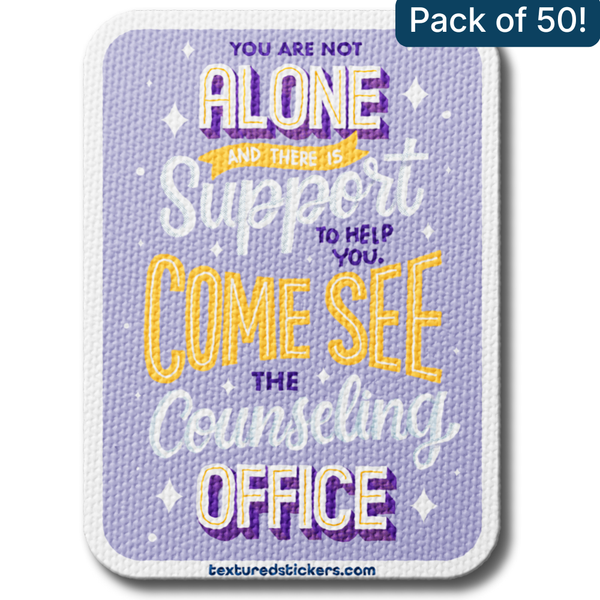 You Are Not Alone – Textured Encouragement Sticker