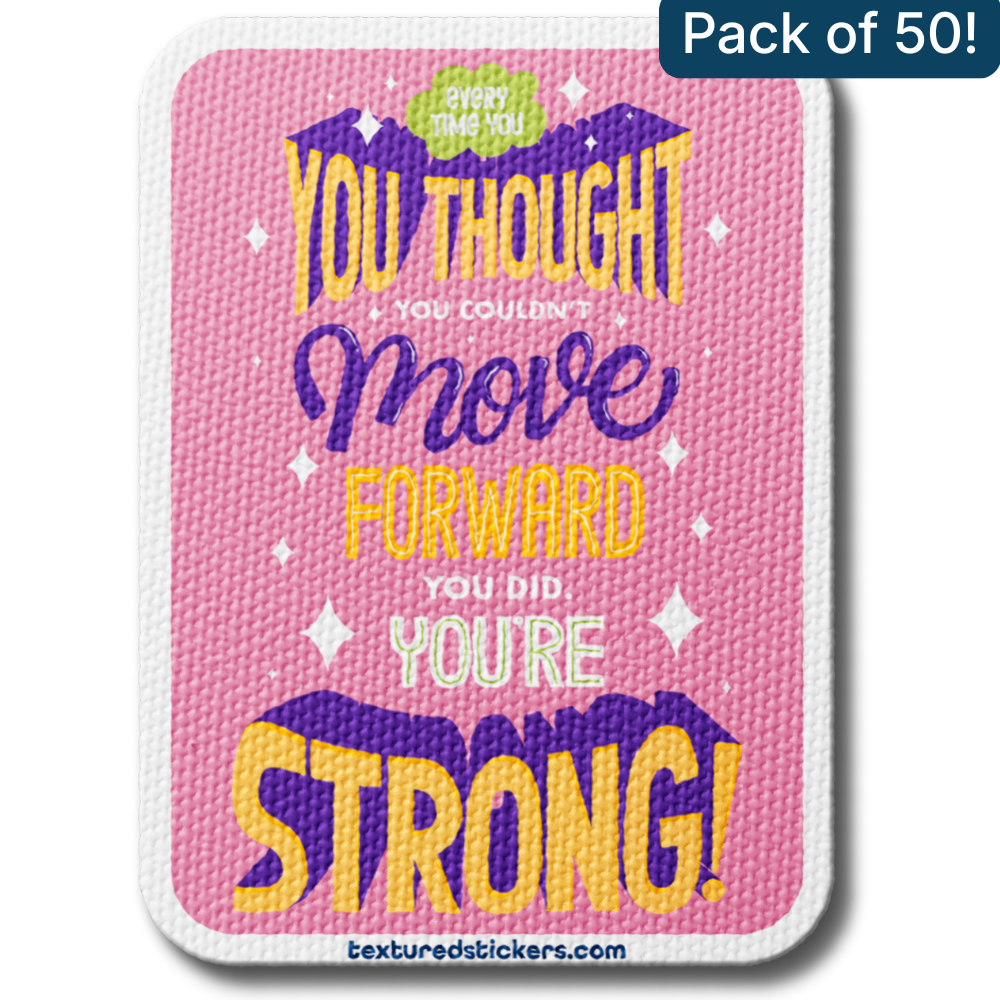You Thought You Couldn't But You Did – Textured Encouragement Sticker