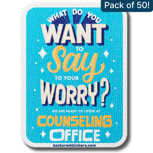 What Do You Want To Say To Your Worry – Textured Encouragement Sticker