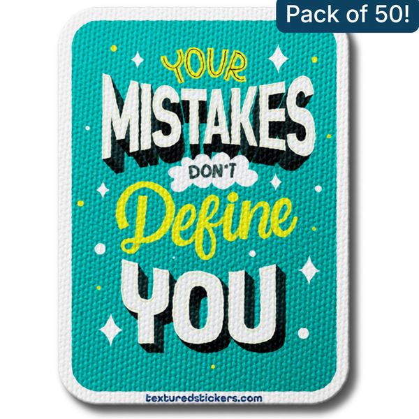 Ethic Mistakes Sticker Your Mistakes Don't Define You – Textured Encouragement Sticker