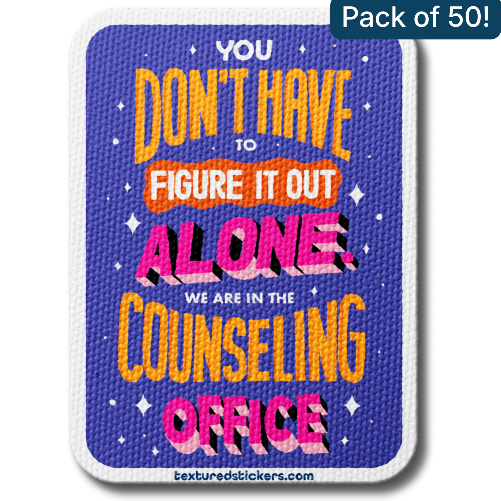 You Don’t Have to Figure It Out Alone – Textured Encouragement Sticker